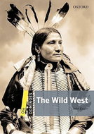 Dominoes 1 The Wild West with Audio Mp3 Pack (2nd) - Kniha