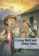 Dominoes Quick Starter Crying Wolf and Other Tales with Audio Mp3 Pack (2nd) - Kniha