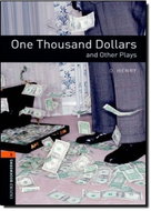 Oxford Bookworms Playscripts 2 One Thousand Dollars (New Edition) - Kniha