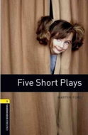 Oxford Bookworms Playscripts 1 Five Short Plays (New Edition) - Kniha