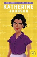 The Extraordinary Life of Katherine Johnson - Kniha
