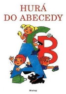 Hurá do abecedy - Pracovní sešit pro 1. ročník - Kniha