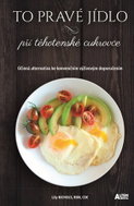 To pravé jídlo při těhotenské cukrovce - Účinná alternativa ke konvenčním výživovým doporučením - Kniha