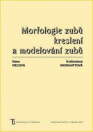 Morfologie zubů - Kreslení a modelování zubů - Kniha