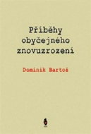 Příběhy obyčejného znovuzrození - Kniha