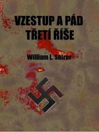 Vzestup a pád třetí říše - Kniha