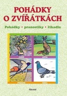 Pohádky o zvířátkách - Pohádky, pranostiky, říkadla - Kniha