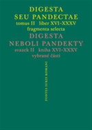 Digesta seu Pandectae. tomus II. / Digesta neboli Pandekty. svazek II. - Kniha