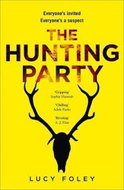 The Hunting Party : Get Ready for the Most Gripping New Crime Thriller of 2019 - Kniha