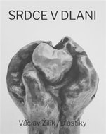 Srdce v dlani / Plastiky - Kniha