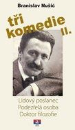 Tři komedie II. - Lidový poslanec, Podezřelá oosoba, Doktor filozofie - Kniha
