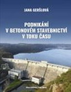 Podnikání v betonovém stavebnictví v toku času - Kniha