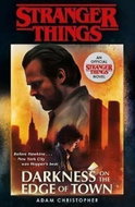 Stranger Things: Darkness on the Edge of Town : The Second Official Novel - Kniha