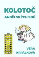Kolotoč andělských snů - Kniha