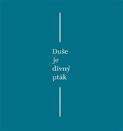 Duše je divný pták - Kniha