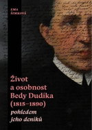 Život a osobnost Bedy Dudíka (1815-1890) pohledem jeho deníků - Kniha