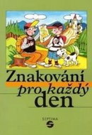 Znakování pro každý den - Kniha
