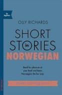 Short Stories in Norwegian for Beginners : Read for pleasure at your level, expand your vocabulary a - Kniha