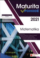 Matematika - Maturita v pohodě 2021 - Kniha