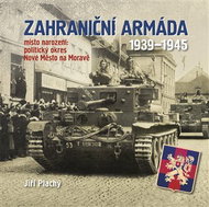 Zahraniční armáda 1939-1945 (místo narození: politický okres Nové Město na Moravě) - Kniha