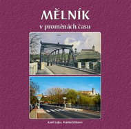 Mělník v proměnách času - Kniha