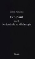 Ech naut aneb Na festivalu se klátí magie - Kniha