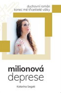 Milionová deprese - Konec mé třicetileté války - Kniha