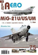 MiG-21U/US/UM v čs. a českém vojenském letectvu 1. část - Kniha