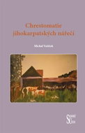 Chrestomatie jihokarpatských nářečí - Kniha