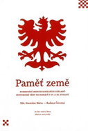 Paměť země - Formování institucionálních základů historické vědy na Moravě v 19. a 20. století - Kniha