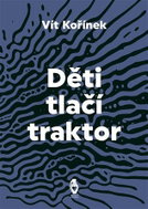 Děti tlačí traktor - Kniha