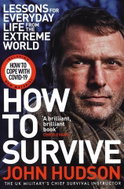 How to Survive : Lessons for Everyday Life from the Extreme World - Kniha