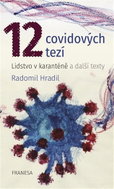 12 covidových tezí – Lidstvo v karanténě a další texty - Kniha