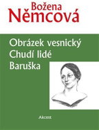 Obrázek vesnický, Chudí lidé, Baruška - Kniha