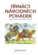 Třináct národních pohádek - První čtení s velkými písmeny - Kniha