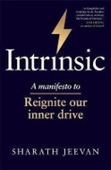 Intrinsic : A manifesto to reignite our inner drive - Kniha