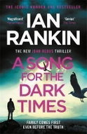 A Song for the Dark Times - Ian Rankin