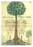 Třísky v medu - Kniha