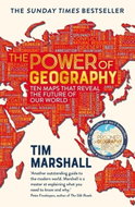 The Power of Geography : Ten Maps That Reveal the Future of Our World - Kniha