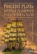 Poslední plavba sovětské plachetnice byla s Čechem na palubě - Kniha