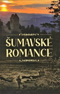 Šumavské romance - Kniha