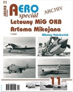 AEROspeciál 11 - Letouny MiG OKB Arťoma Mikojana 1. část - Kniha
