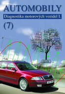 Automobily 7 - Diagnostika motorových vozidel I - Kniha