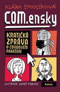 COM.ensky - Kratičká zpráva o covidovém nakažení - Kniha