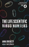 The Life Scientific: Virus Hunters - Kniha
