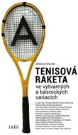 Tenisová raketa ve výtvarných a básnických variacích - Kniha