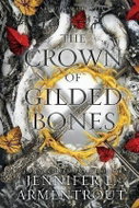 The Crown of Gilded Bones - Kniha