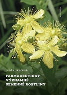 Farmaceuticky významné semenné rostliny - Kniha