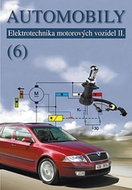 Automobily 6 - Elektrotechnika motorových vozidel II - Kniha