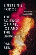 Einstein´s Fridge : The Science of Fire, Ice and the Universe - Kniha